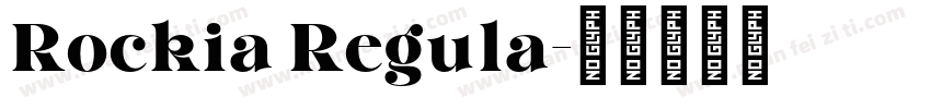Rockia Regula字体转换